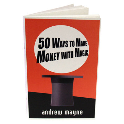 50 Ways To Make Money With Magic Booklet by Andrew Mayne