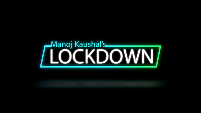 Lockdown by Manoj Kaushal